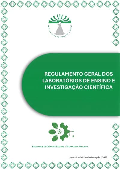 Regulamento Geral dos Laboratórios de Ensino e Investigação Científica (LEIC) da Faculdade de Ciências Exactas e Tecnologia Aplicada da Universidade Privada de Angola cover